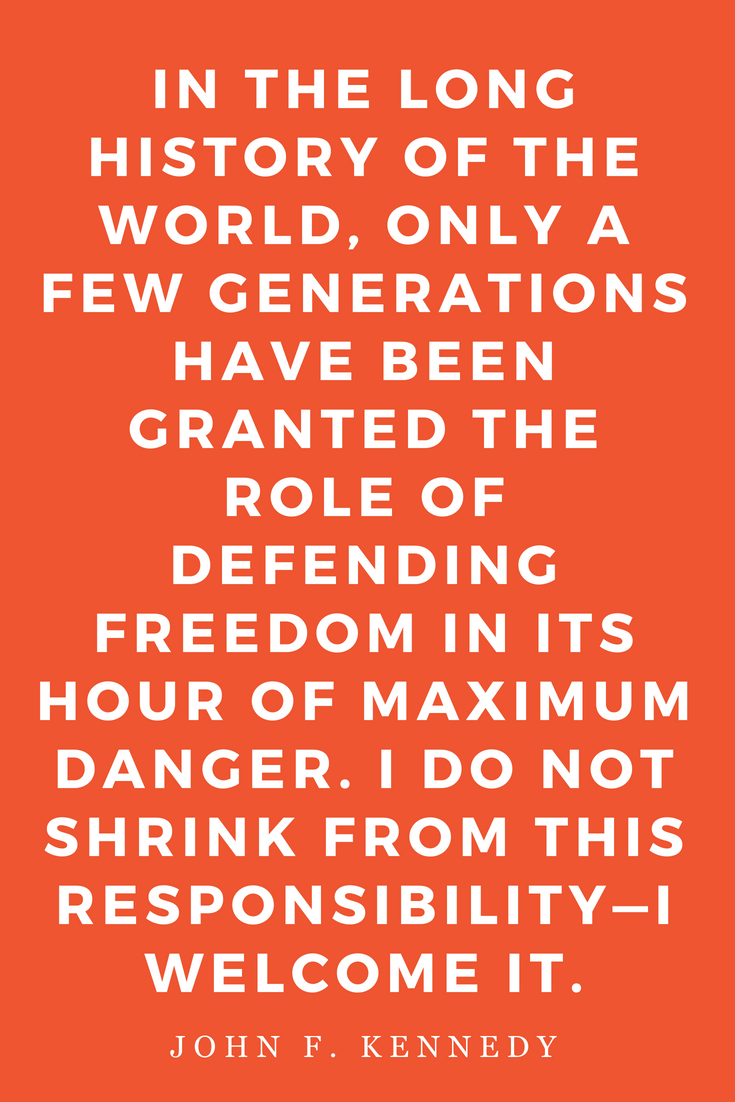 Top 25 John F. Kennedy • Inspiration • Wisdom • Motivation • Spirituality • America • Peace • American History • Philosophy • Leadership • JFK • Peace to the People • Crisis.png