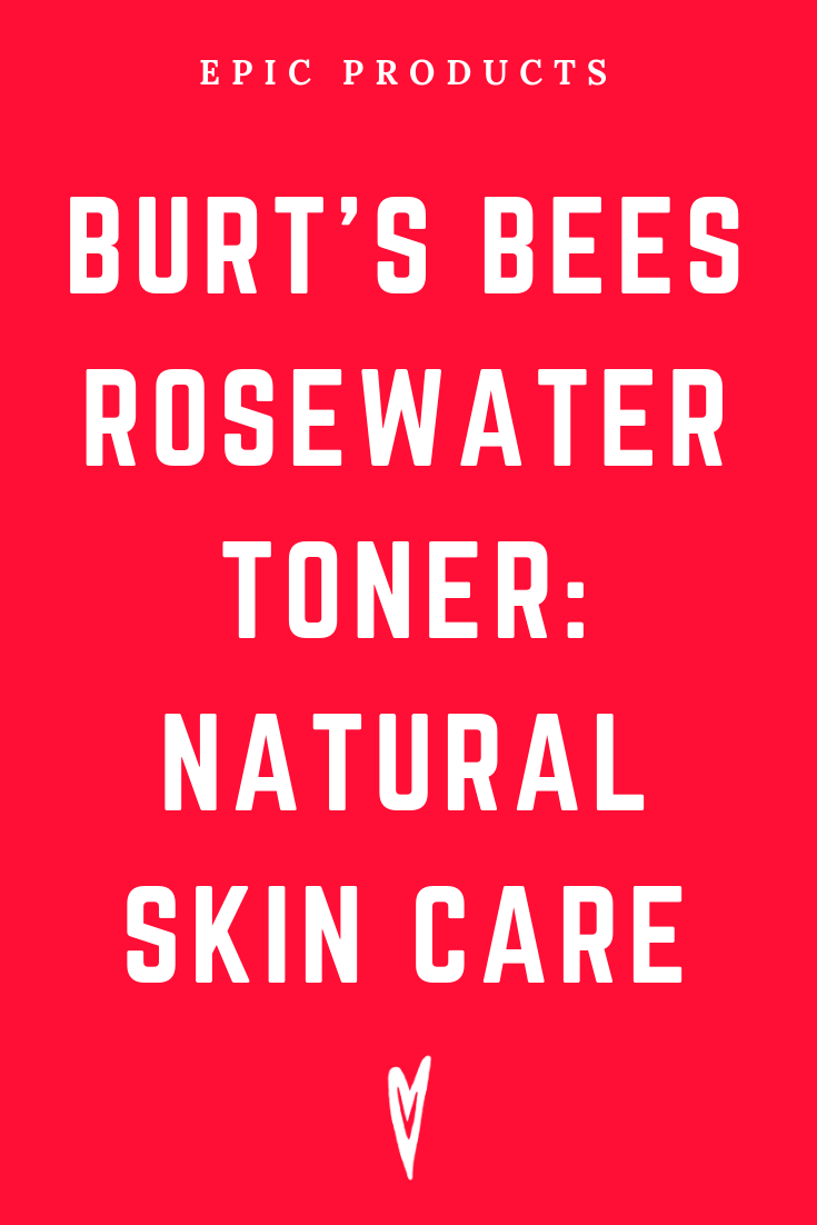 Peace to the People • Epic Products • Amazon Affiliate • Self-Care • Healing • Health • Wellness • Highly Recommended • Burt's Bees_ Rosewater Toner (1).png