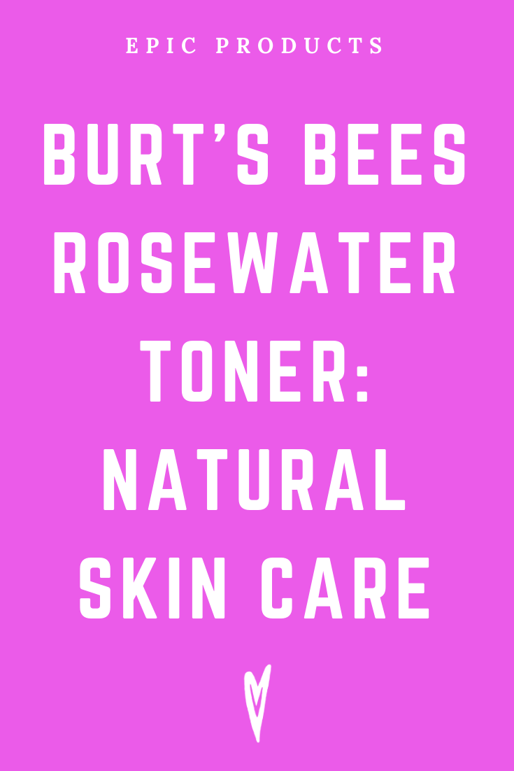 Peace to the People • Epic Products • Amazon Affiliate • Self-Care • Healing • Health • Wellness • Highly Recommended • Burt's Bees_ Rosewater Toner (4).png