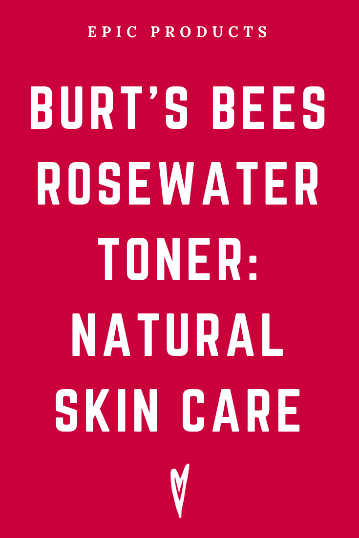 Peace to the People • Epic Products • Amazon Affiliate • Self-Care • Healing • Health • Wellness • Highly Recommended • Burt's Bees_ Rosewater Toner.png