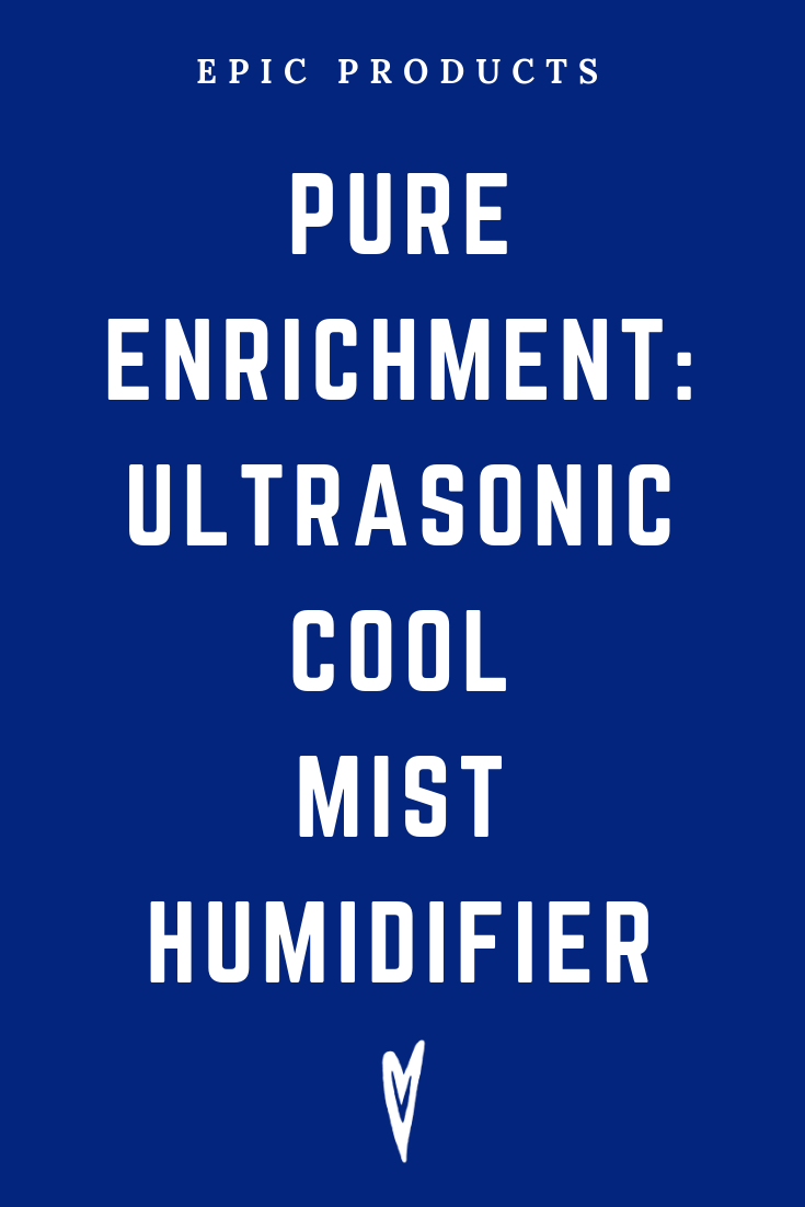 Peace to the People • Epic Products • Amazon Affiliate • Self-Care • Healing • Health • Wellness • Highly Recommended • PURE ENRICHMENT_ ULTRASONIC COOL MIST HUMIDIFIER (2).png