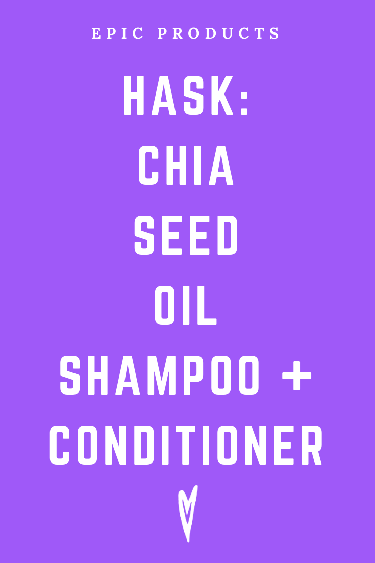 Peace to the People • Epic Products • Amazon Affiliate • Self-Care • Healing • Health • Wellness • Highly Recommended • HASK_ CHIA SEED OIL SHAMPOO + CONDITIONER (2).png