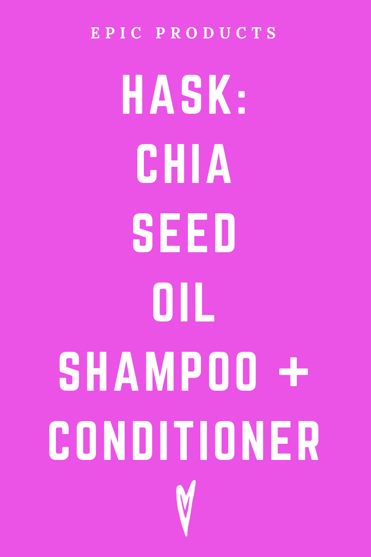 Peace to the People • Epic Products • Amazon Affiliate • Self-Care • Healing • Health • Wellness • Highly Recommended • HASK_ CHIA SEED OIL SHAMPOO + CONDITIONER (3).png