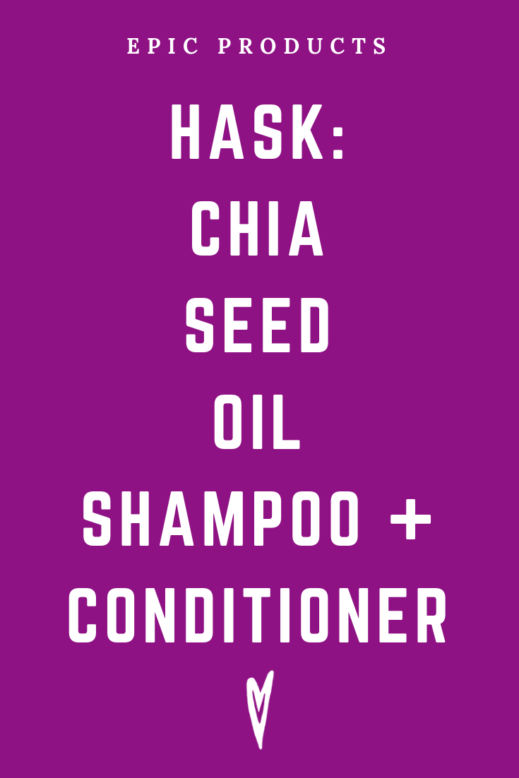 Peace to the People • Epic Products • Amazon Affiliate • Self-Care • Healing • Health • Wellness • Highly Recommended • HASK_ CHIA SEED OIL SHAMPOO + CONDITIONER.png