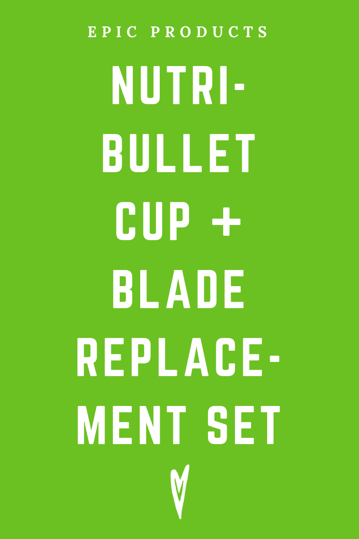 Peace to the People • Epic Products • Amazon Affiliate • Self-Care • Healing • Health • Wellness • Highly Recommended • Nutribullet Cup + Blade Replacement Set (5).png