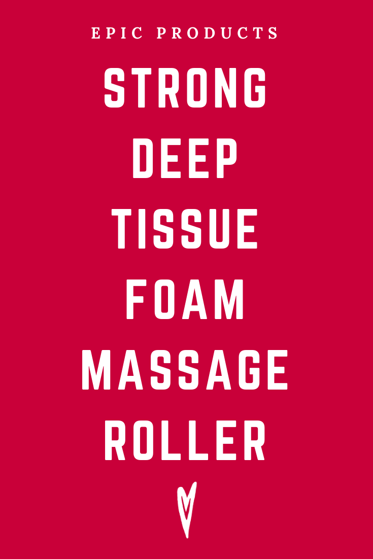 Peace to the People • Epic Products • Amazon Affiliate • Self-Care • Healing • Health • Wellness • Highly Recommended • STRONG DEEP TISSUE FOAM MASSAGE ROLLER.png