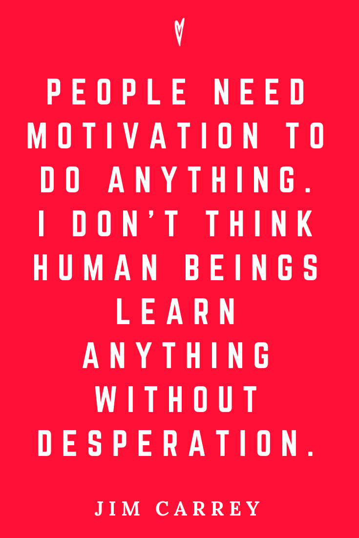 Top 25 Jim Carrey Quotes • Peace to the People • Pinterest • Mindfulness, Motivation, Wisdom • Human Beings.png