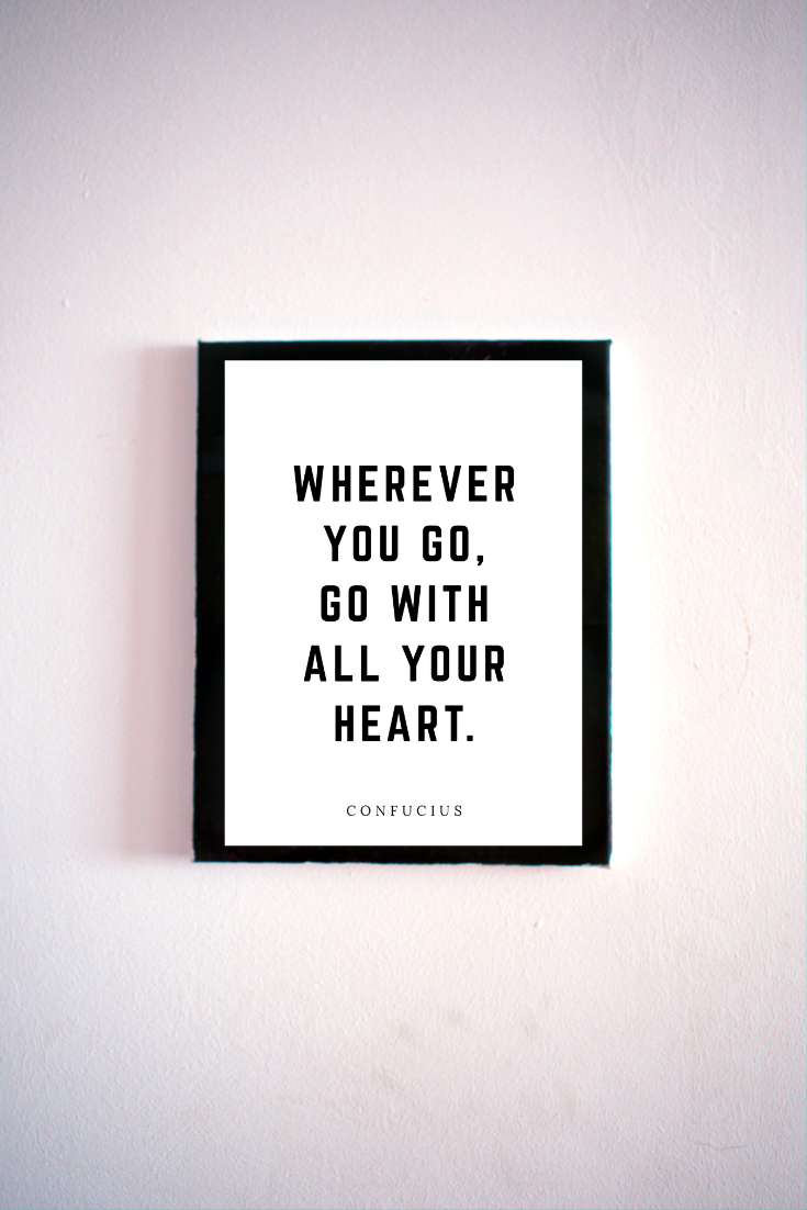 Go With All Your Heart • 5x7