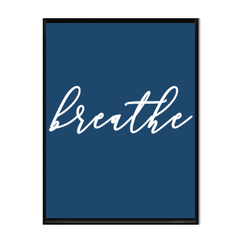 8x10 • Printable Art • Home Decor • Print • Breathe • Blue Sapphire.png