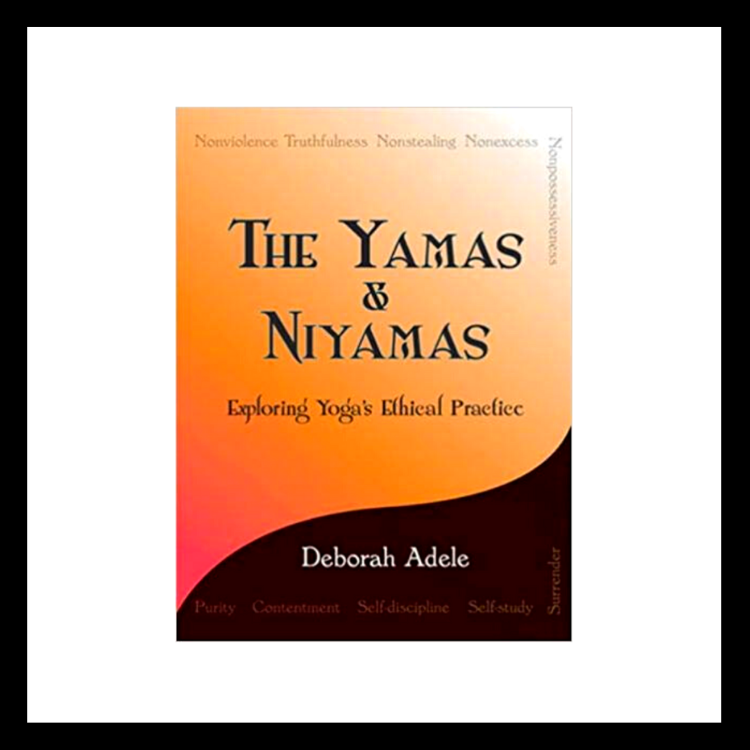 The Yamas &amp; Niyamas: Exploring Yoga's Ethical Practice 📚🤓 — Peace to the People ♥ A Hub of ...