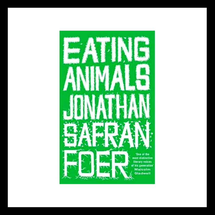 Eating Animals 📚🤓✨ — Peace to the People ♥ A Hub of Inspiration for Mind,  Body & Business