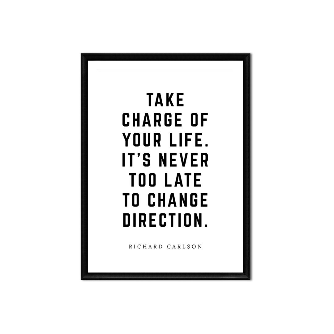 Take Charge of Your Life • 5x7" • Printable • Digital Download • Home Office Decor • Wall Art