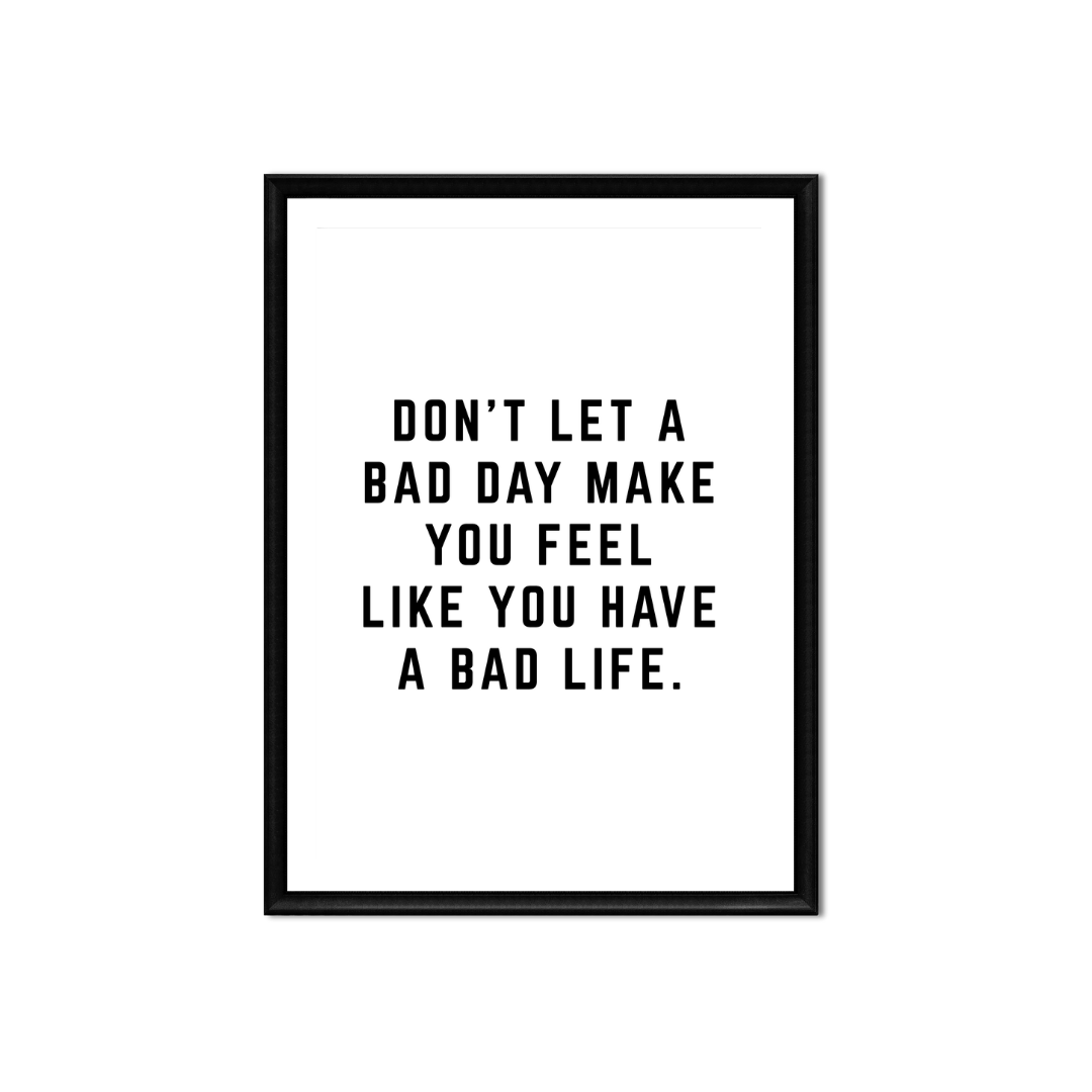Bad Day • 5x7" • Printable • Digital Download • Home Office Decor
