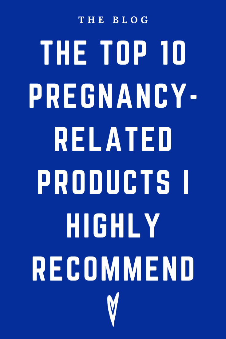 Peace to the People Blog • THE TOP 10 PREGNANCY-RELATED PRODUCTS I HIGHLY RECOMMEND