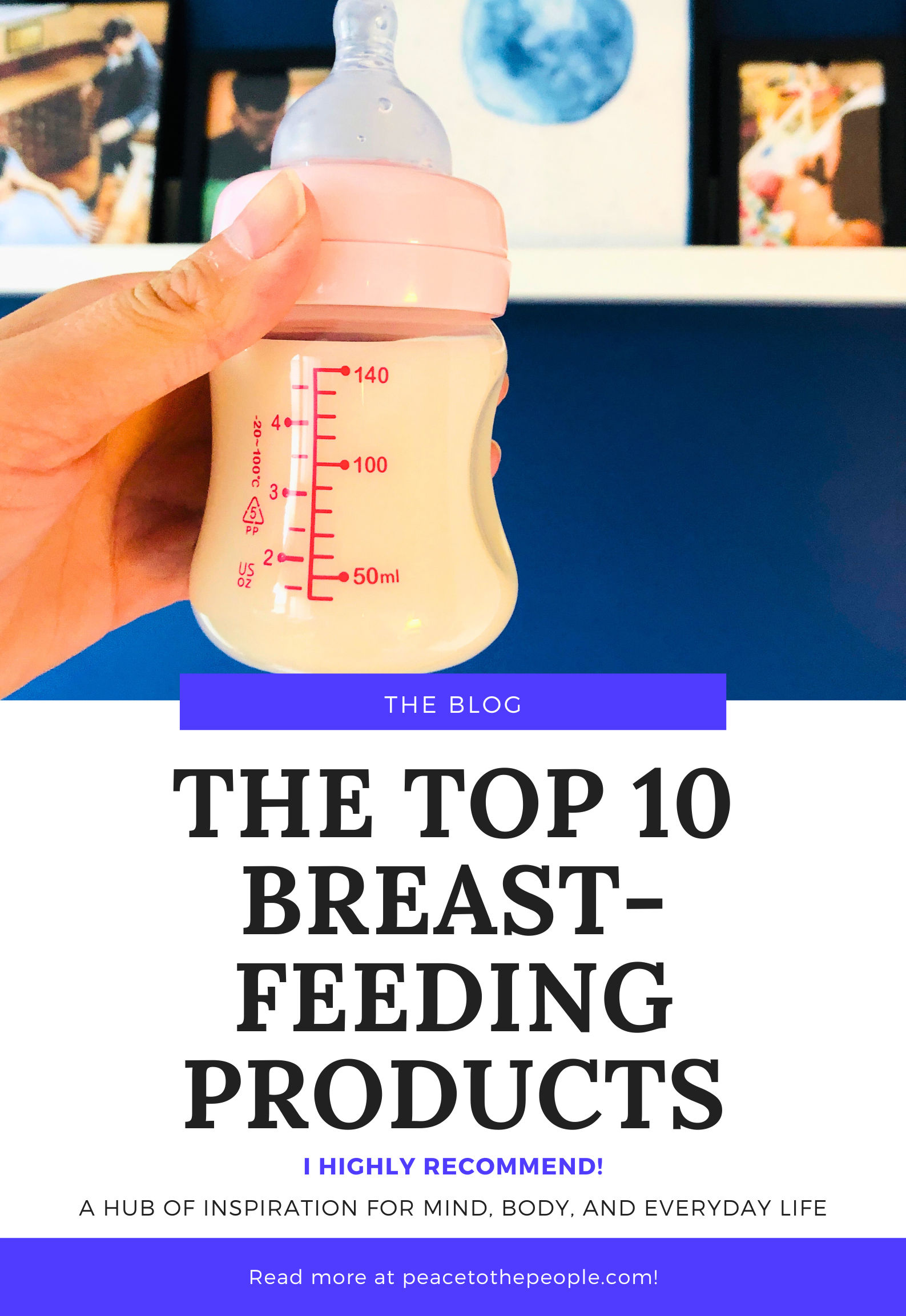 The Top 10 Breastfeeding Products I Highly Recommend.png