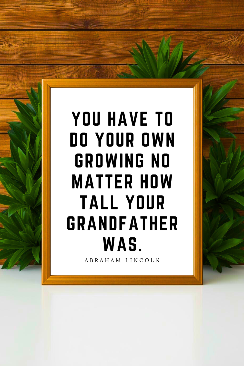 you have to do your own growing • Top Abraham Lincoln Quotes • Modern Minimalist Printable • Positive Inspirational Quotes • Home Decorations.png