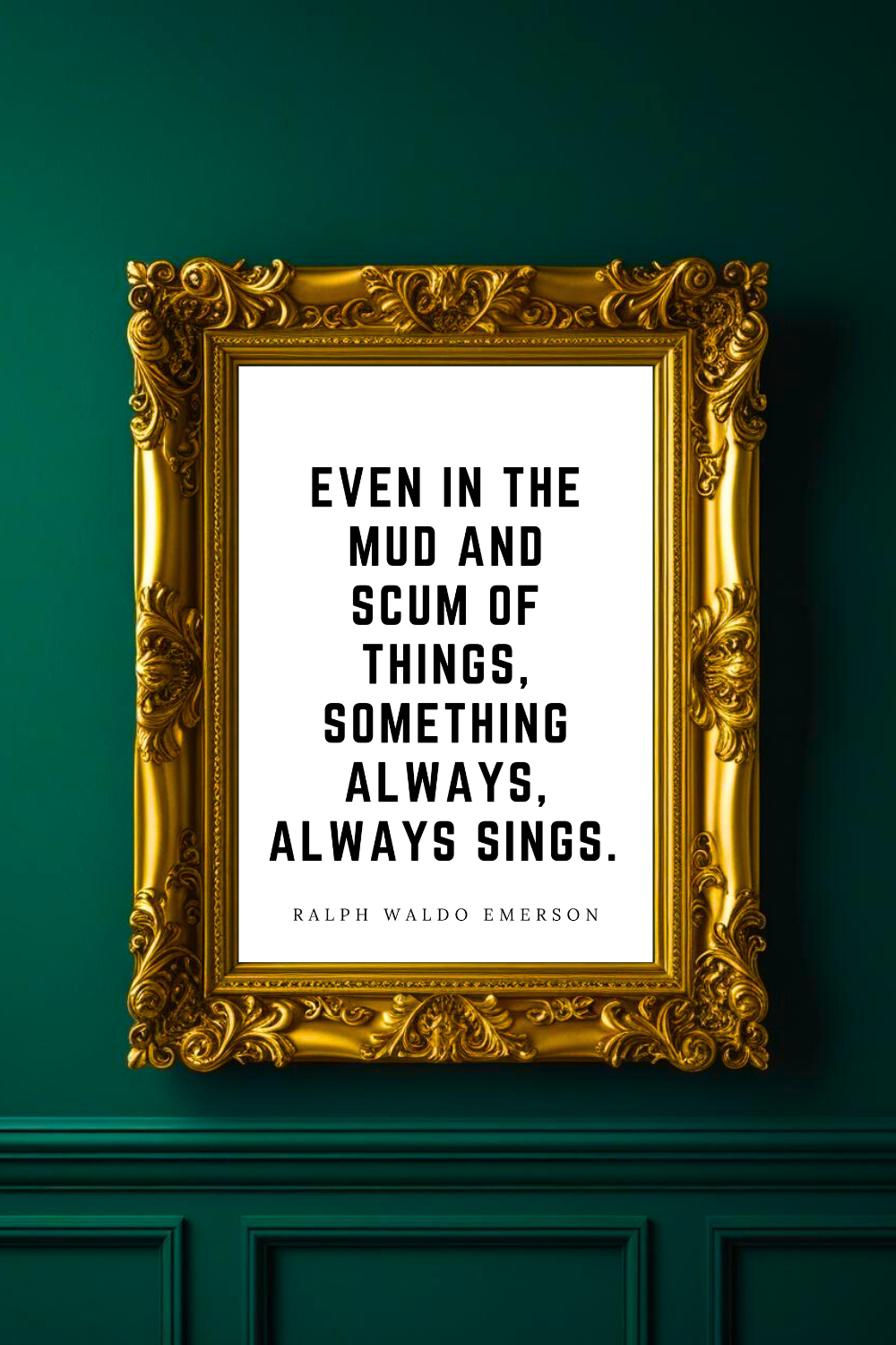 Something Always Always Sings • Top Ralph Waldo Emerson Quotes • Home Decor • Black and White Printable Wall Art.png