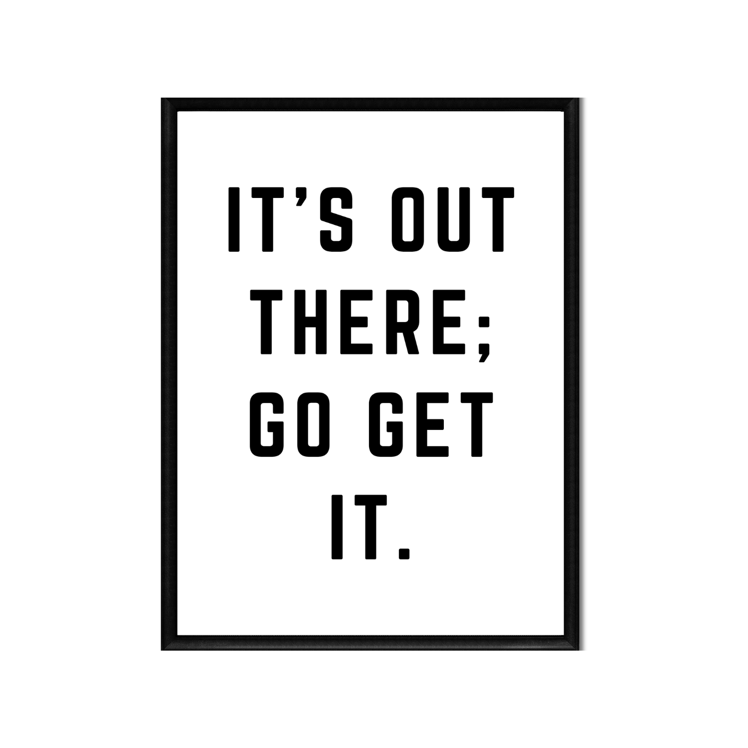 GO GET IT • Printable Quote Downloadable File .png