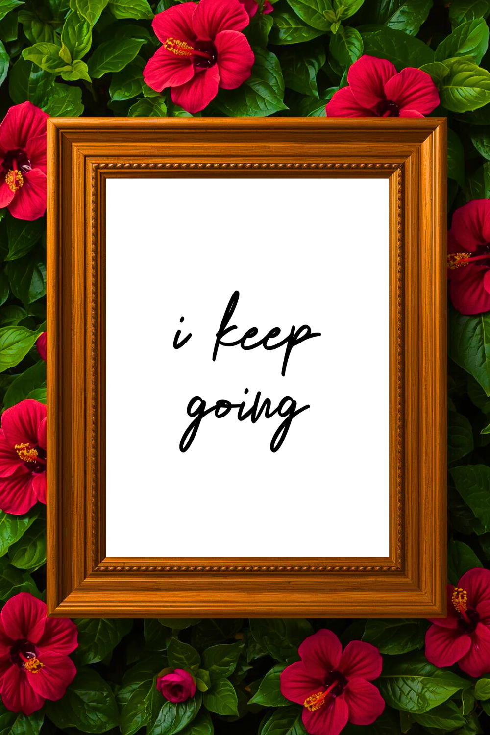 i keep going • Printable Positive Affirmation • Printable Positive Affirmation • Modern Farmhouse Decor • Wall Art Quote • Black and White • Printable PDF.png