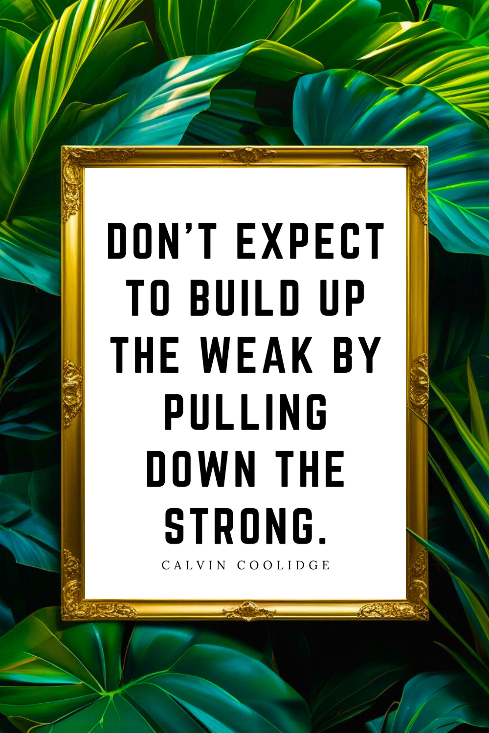 PULLING DOWN THE STRONG • 8x10 • Feel Good Inspirational Black and White Quote Printable File.png