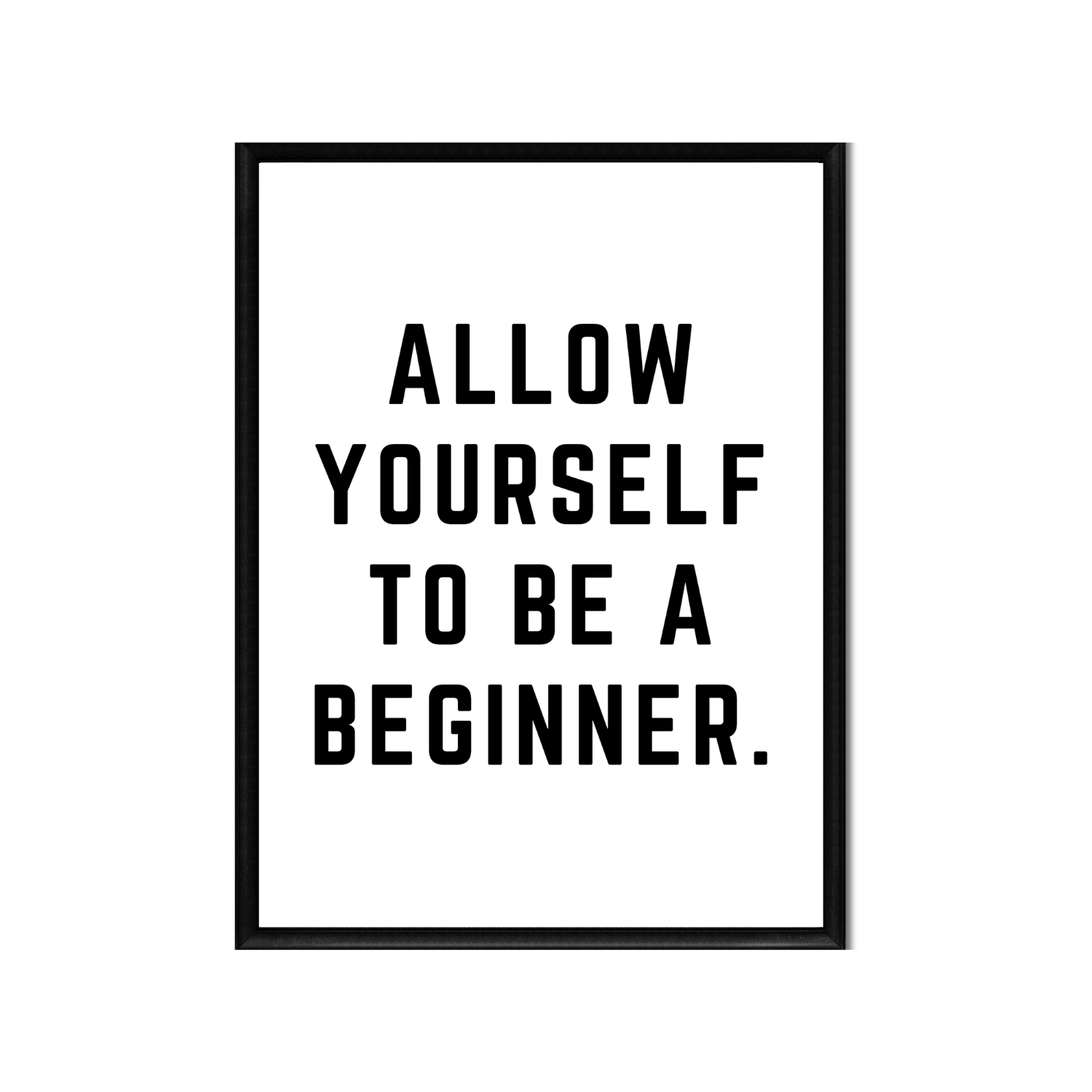 BE A BEGINNER • Printable Quote Downloadable File .png