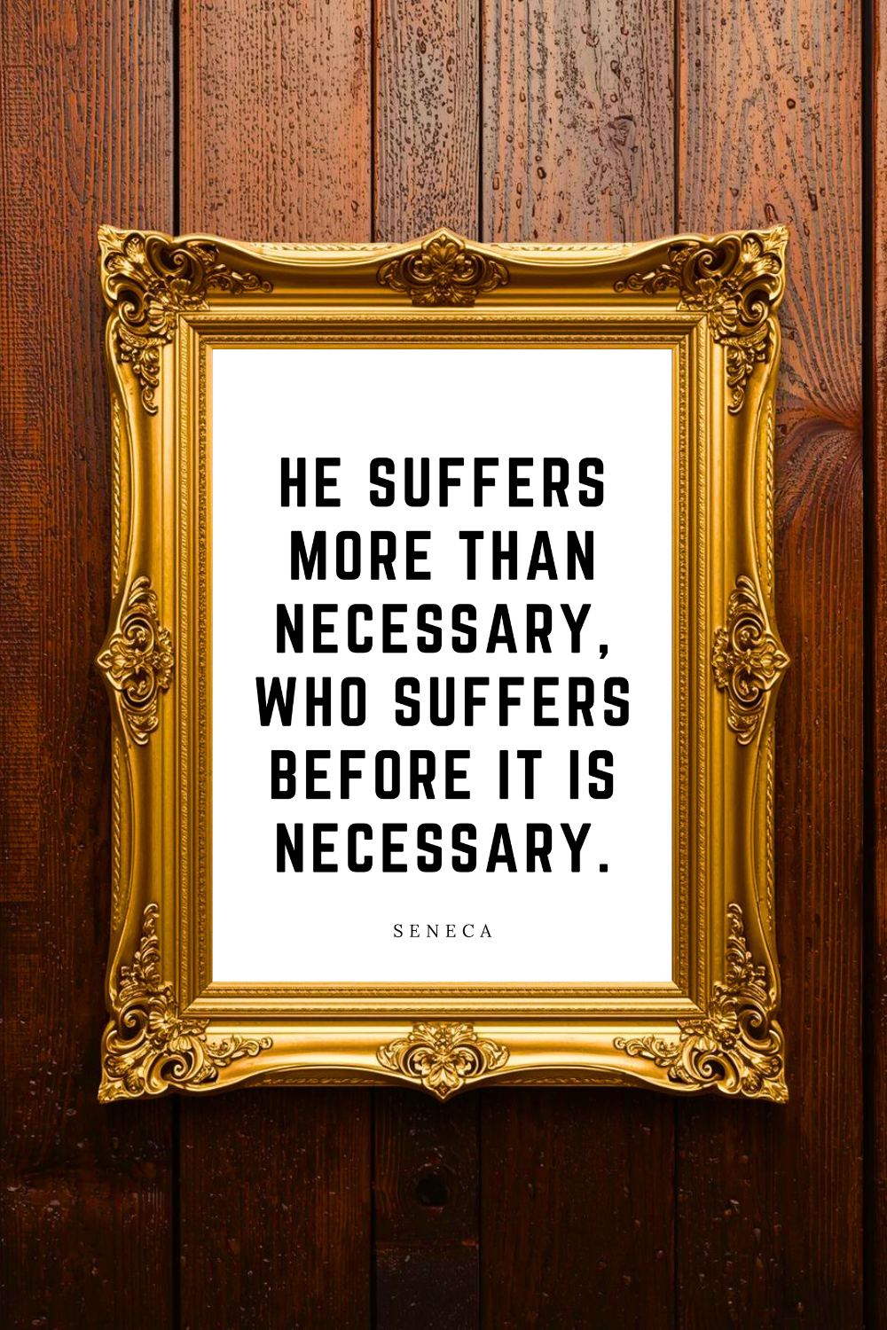 He Suffers More Than Necessary • Top Seneca Quotes • Instant Print • Wall Art .png