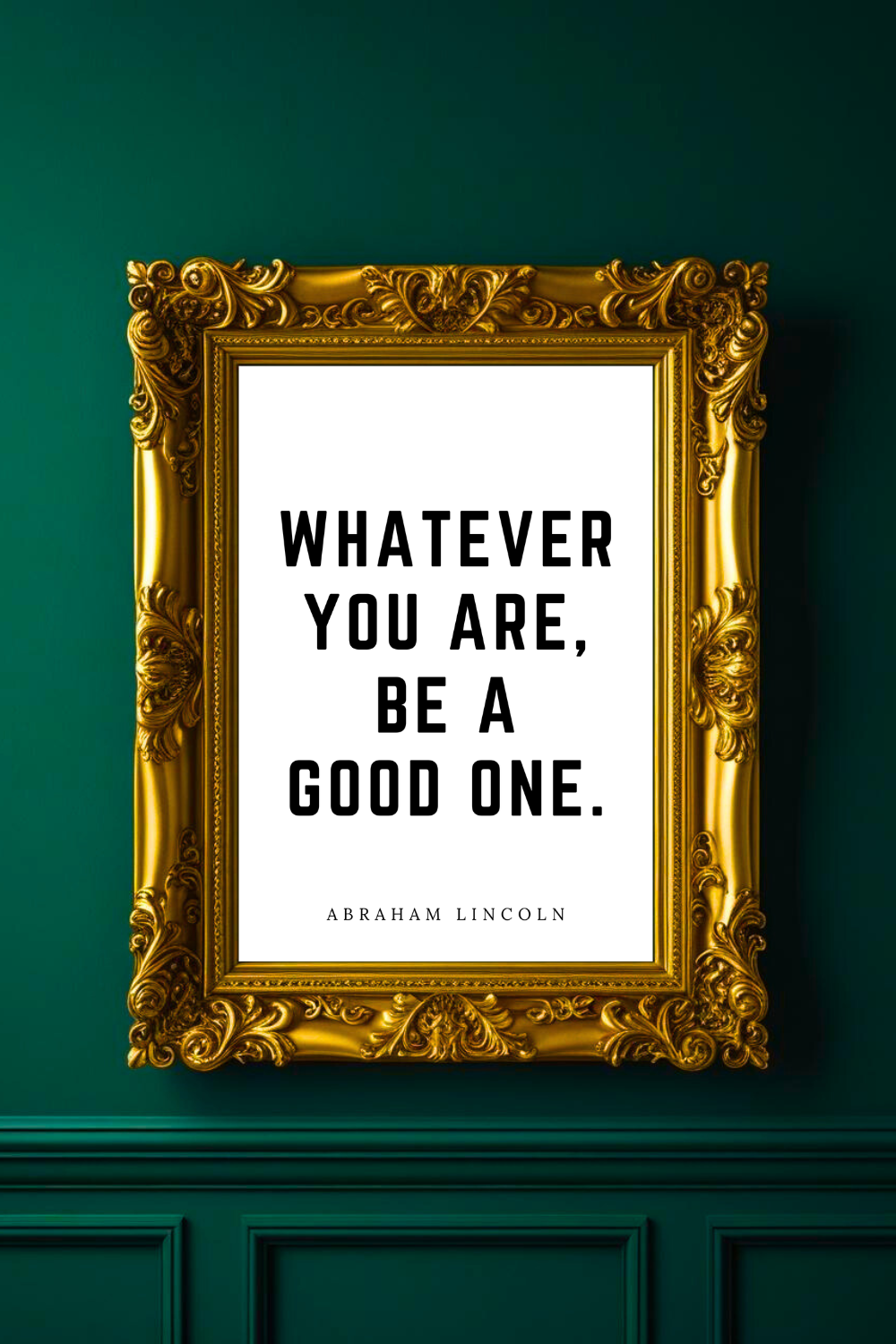 whatever you are • Top Abraham Lincoln Quotes • Home Decor • Black and White Printable Wall Art.png
