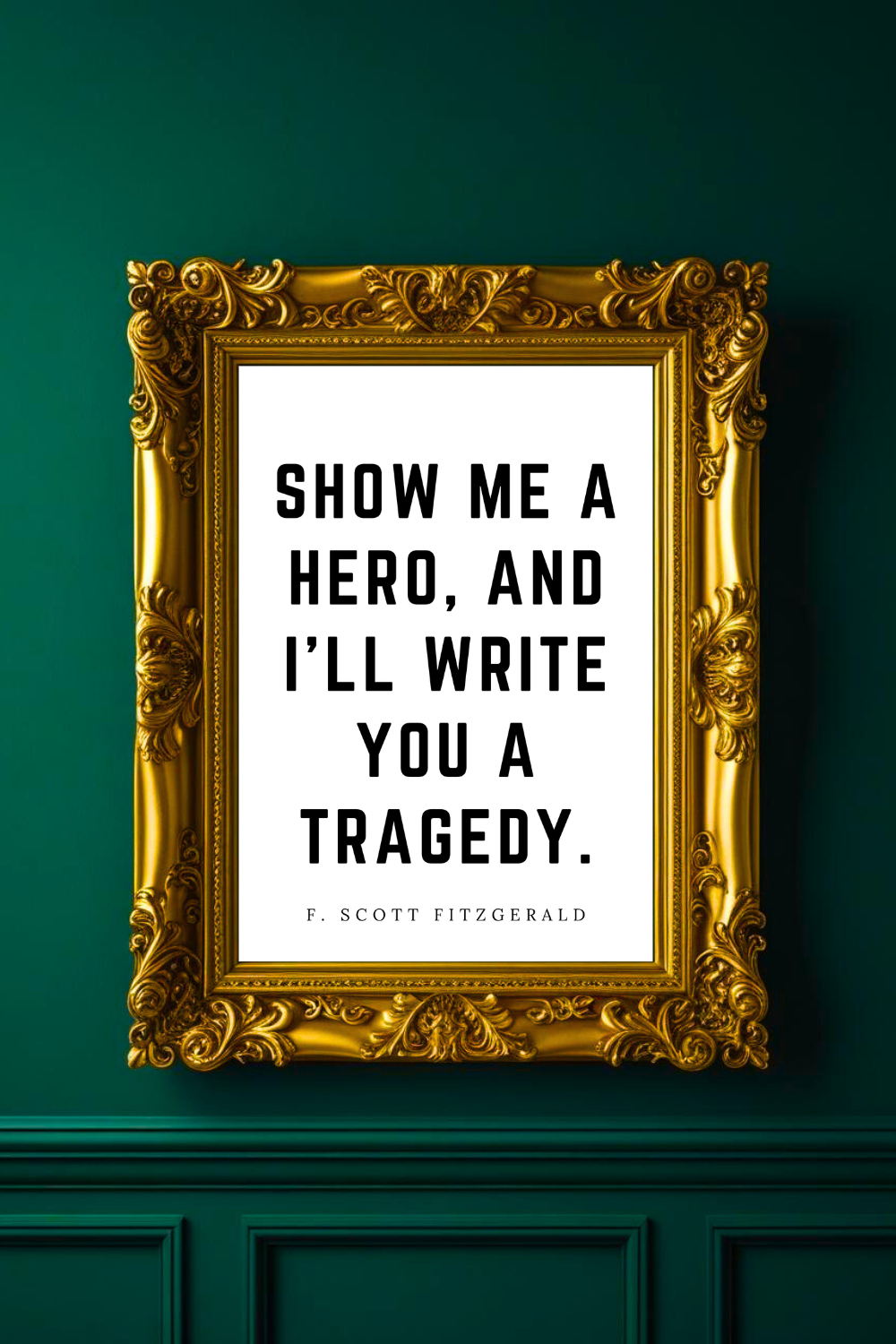 SHOW ME A HERO • Top Quotes Home Decor • Black and White Printable Wall Art.png