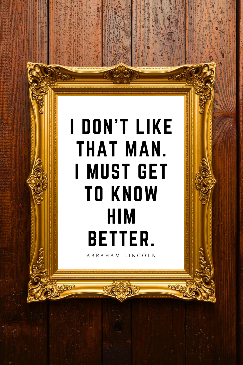get to know him better • Top Abraham Lincoln Quotes • Instant Print • Art .png