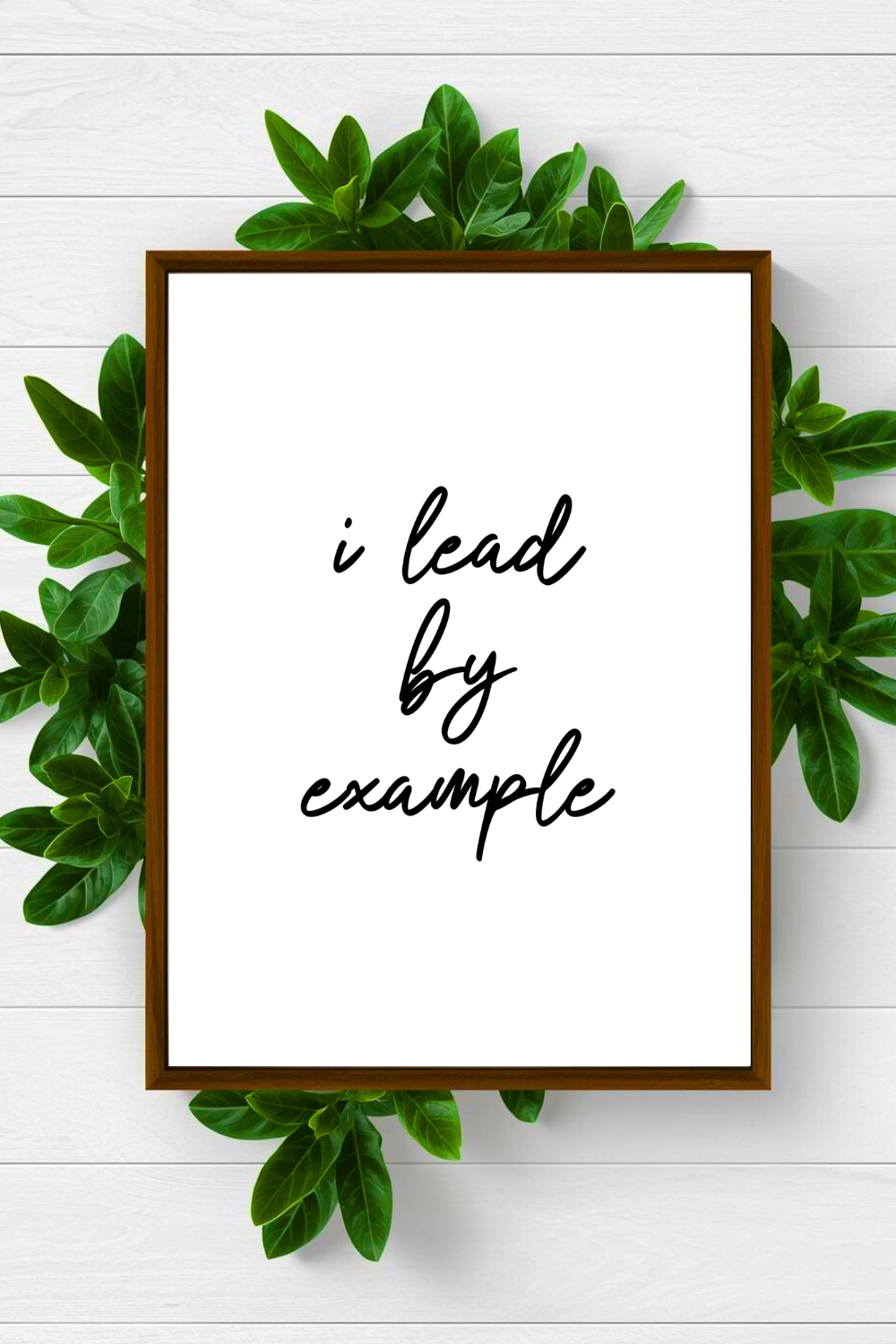 i lead by example • Inspirational Quotes • Printable Art • Home Decoration • Office Wall Print.png
