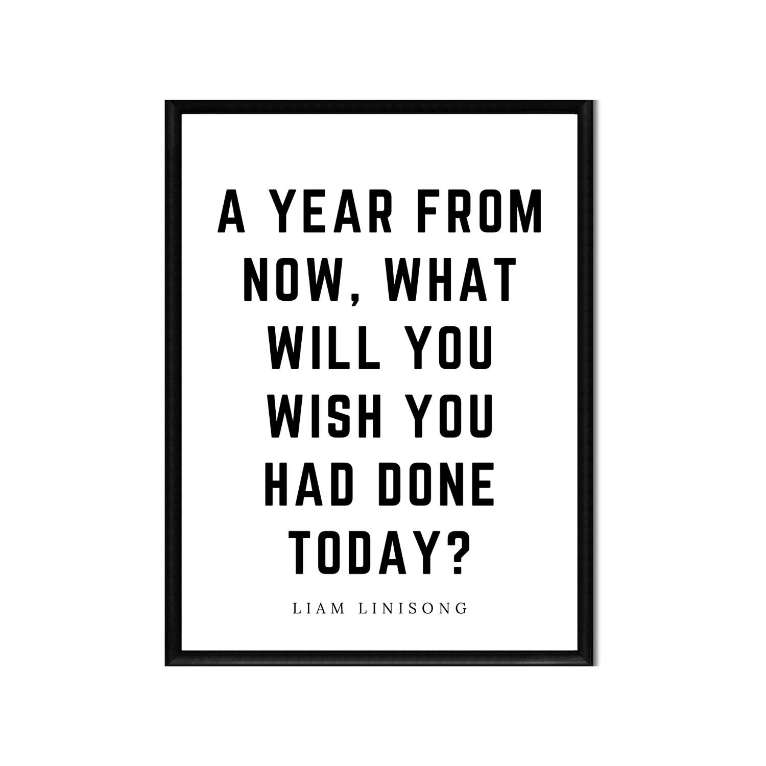 A YEAR FROM NOW • Printable Quote Downloadable File .png