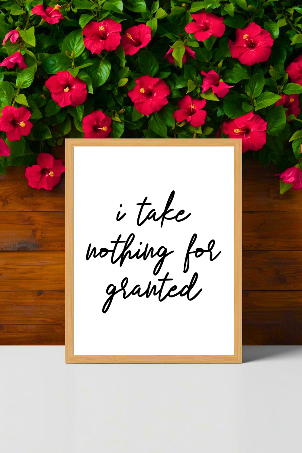 i take nothing for granted • Printable Positive Affirmation • Modern Minimalist Printable • Positive Inspirational Quote • 8x10 Print.png
