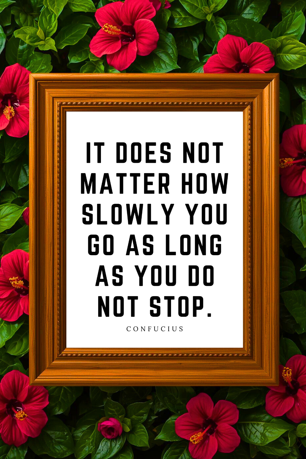 It Does Not Matter How Slow • Top Confucius Quotes • Printable Positive Affirmation • Printable Positive Affirmation • Modern Farmhouse Decor • Wall Art Quote • Black and White • Printable PDF.png