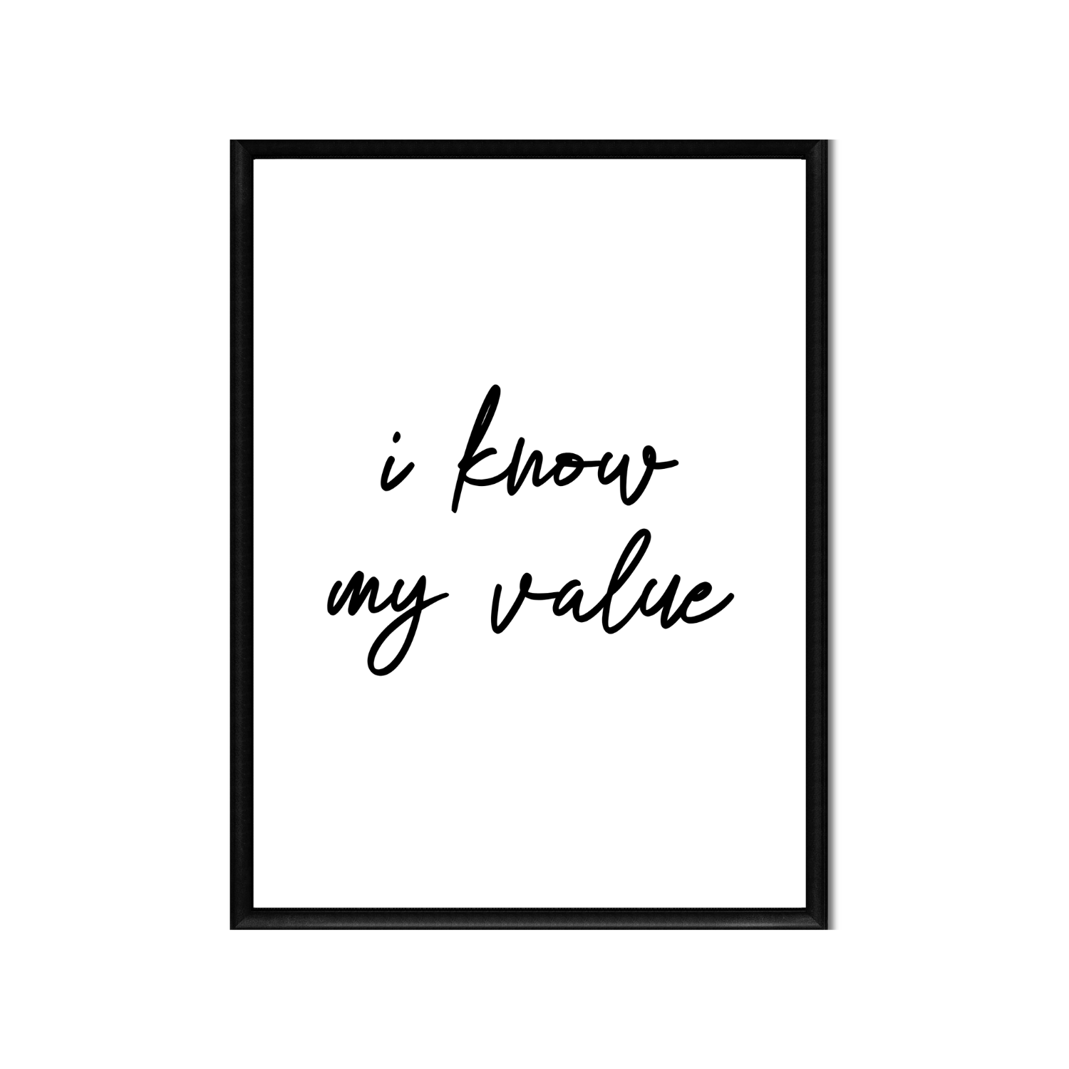 i know my value • Printable Positive Affirmation • Printable Quote Downloadable File .png