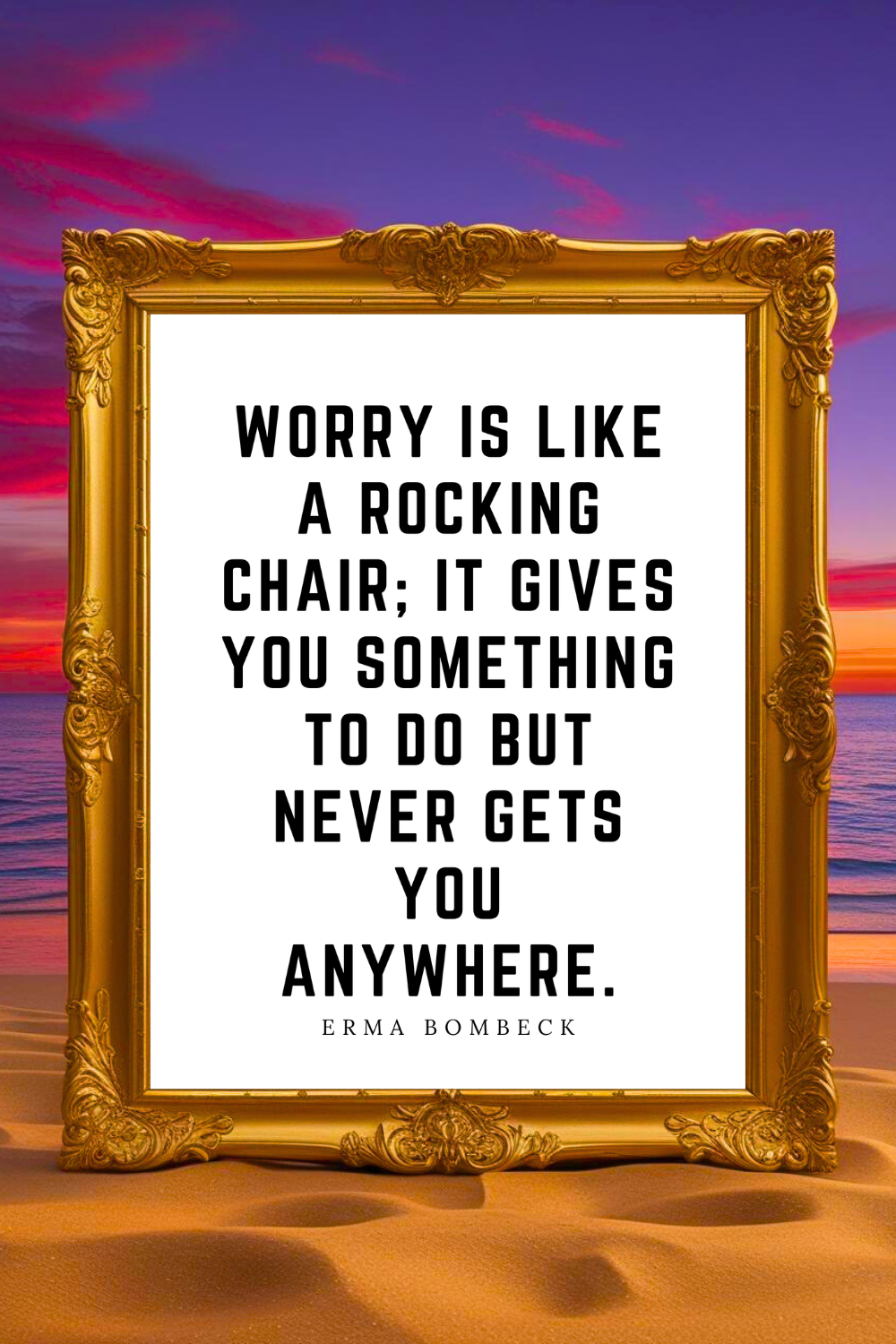 WORRY IS LIKE A ROCKING CHAIR • Printable Peace to the People Inspirational Quotes •.png