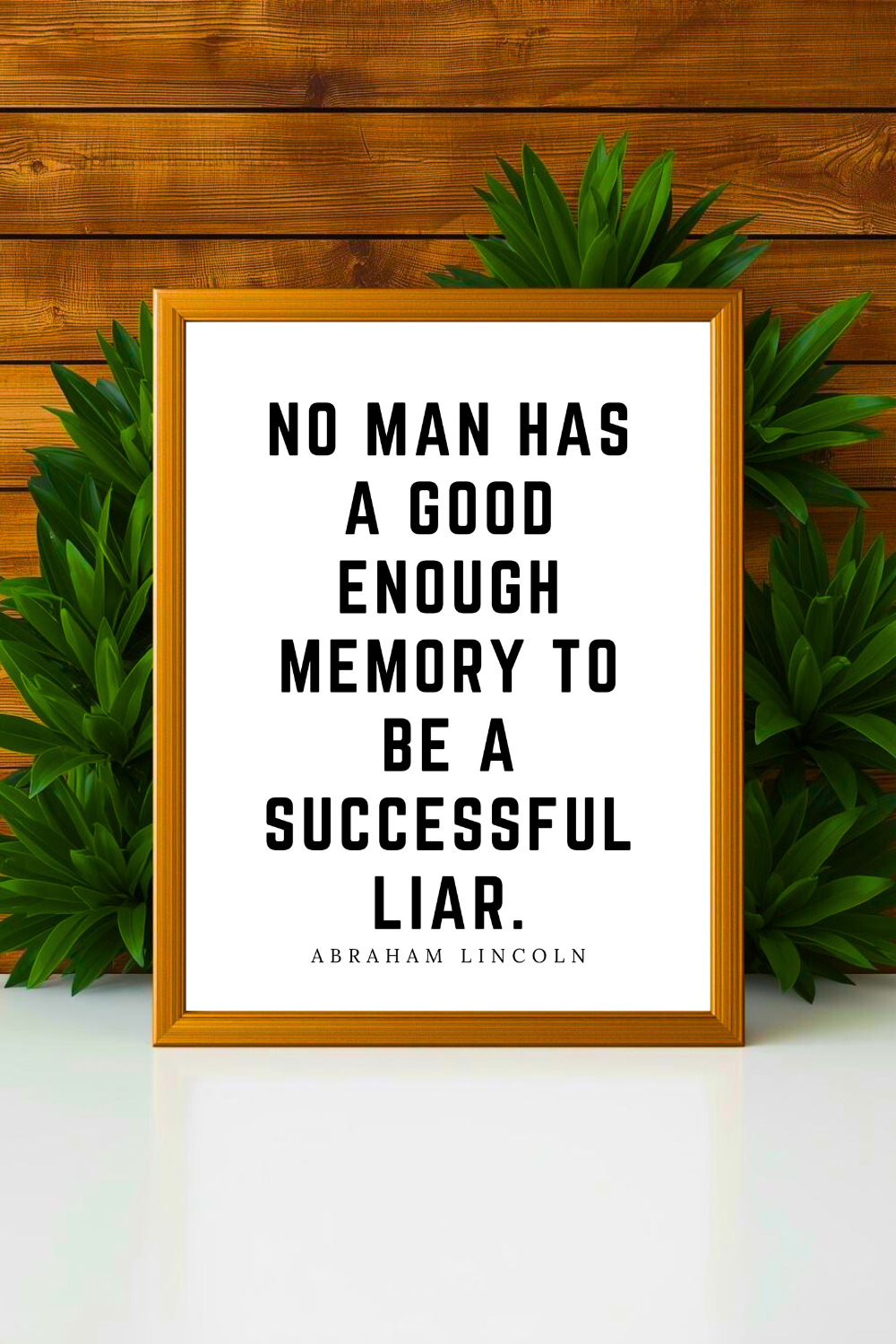 no man has a good enough memory • Top Abraham Lincoln Quotes • Modern Minimalist Printable • Positive Inspirational Quotes • Home Decorations.png