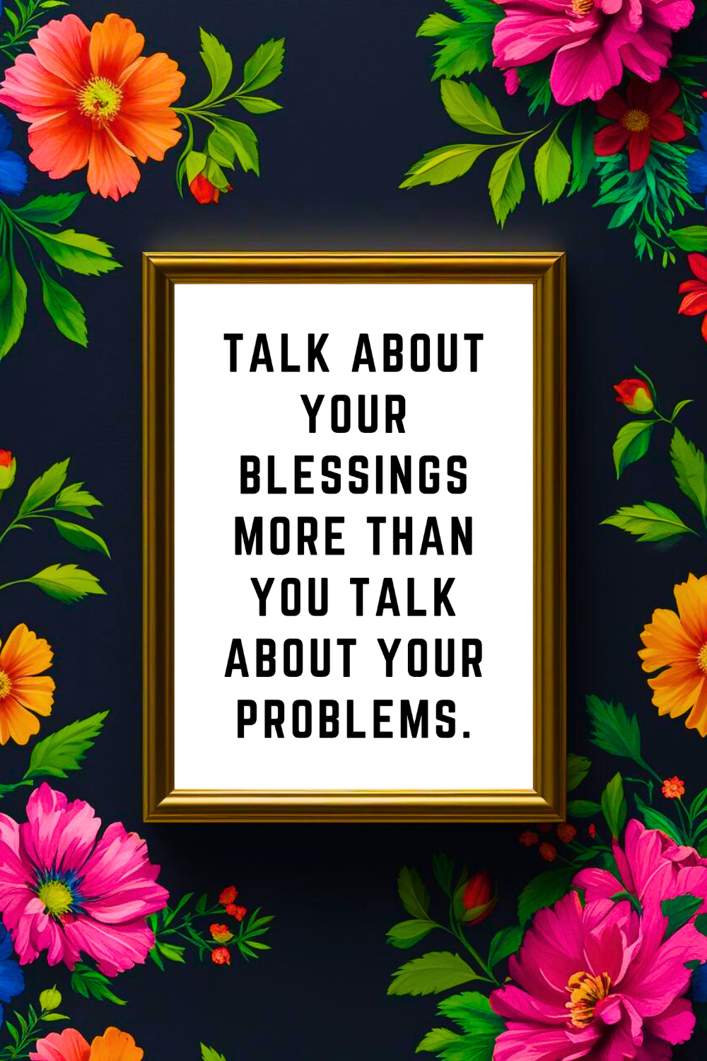 TALK ABOUT YOUR BLESSINGS • Printable Inspiration Best Motivational Quotes • Black and White Wall Art Print.png
