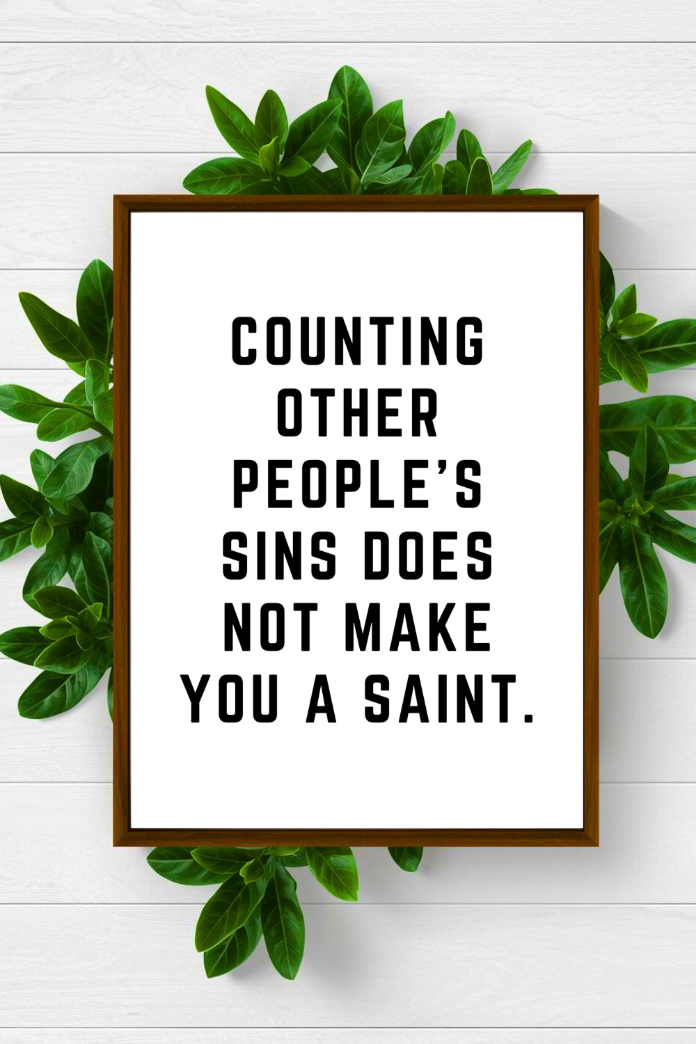 COUNTING OTHER PEOPLES SINS • Inspirational Quotes • Printable Art • Home Decoration • Office Wall Print.png