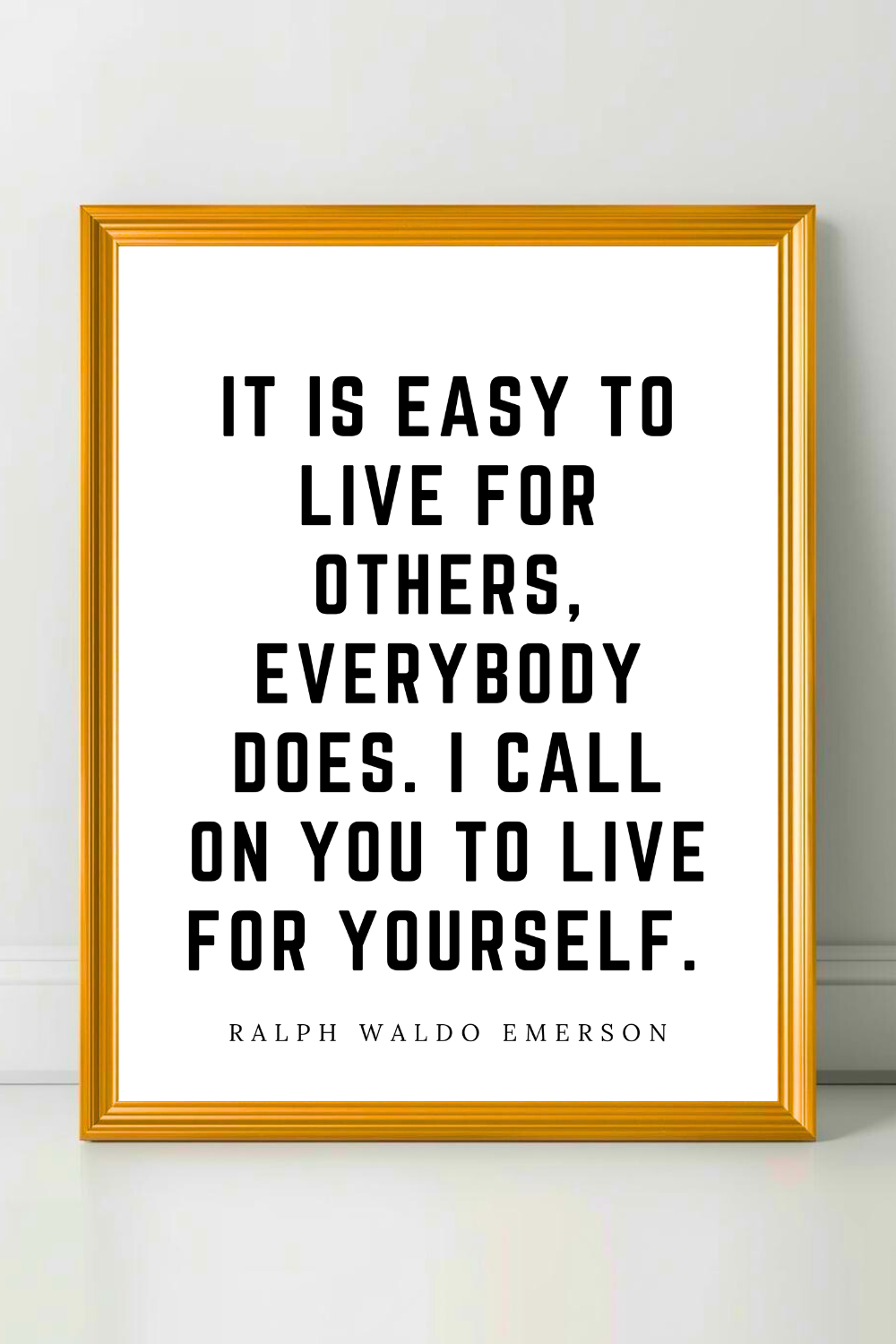 Live for Yourself • Top Ralph Waldo Emerson Quotes • Modern Minimalist Printable • Positive Inspirational Quotes.png