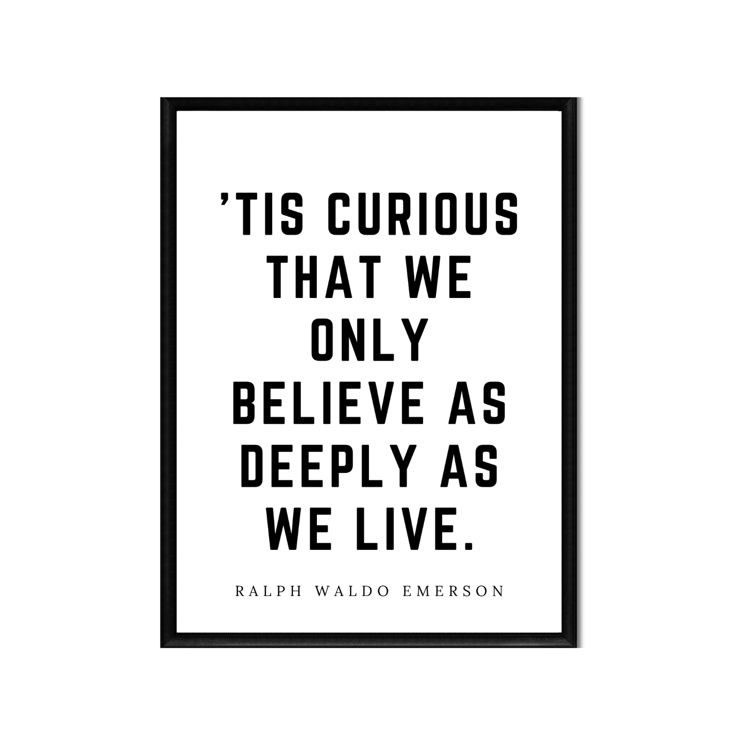 BELIEVE AS DEEPLY • Printable Quote Downloadable File .png