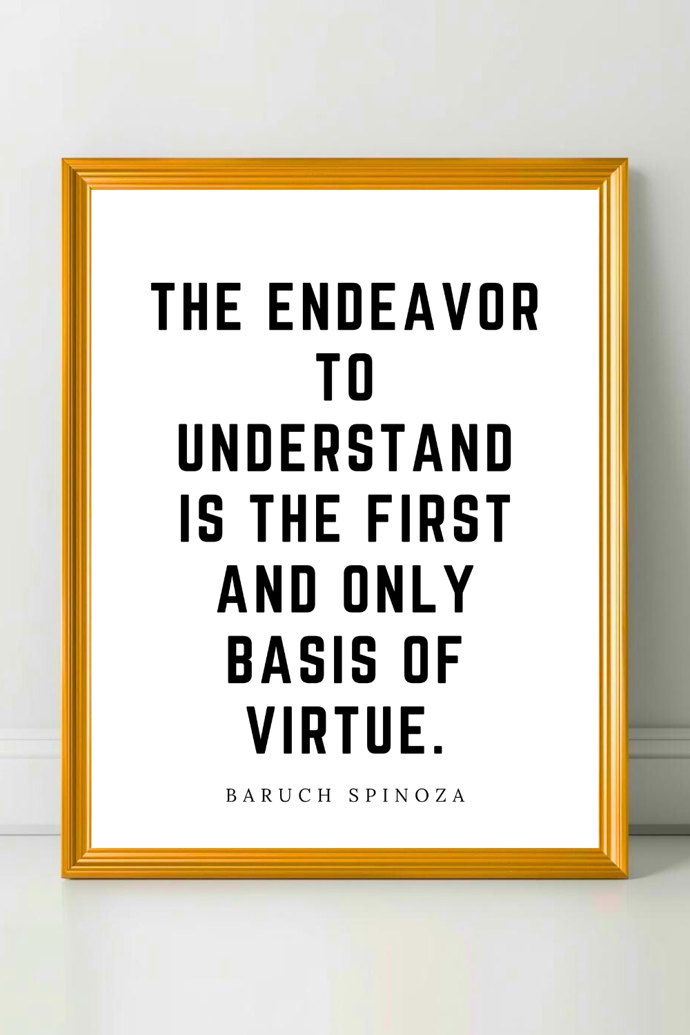The Endeavor to Understand • Top Baruch Spinoza Quotes • Modern Minimalist Printable • Positive Inspirational Quotes.png