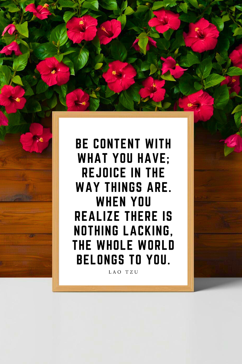 Be Content With What You Have • Top Lao Tzu Quotes • Modern Minimalist Printable • Positive Inspirational Quote • 8x10 Print.png