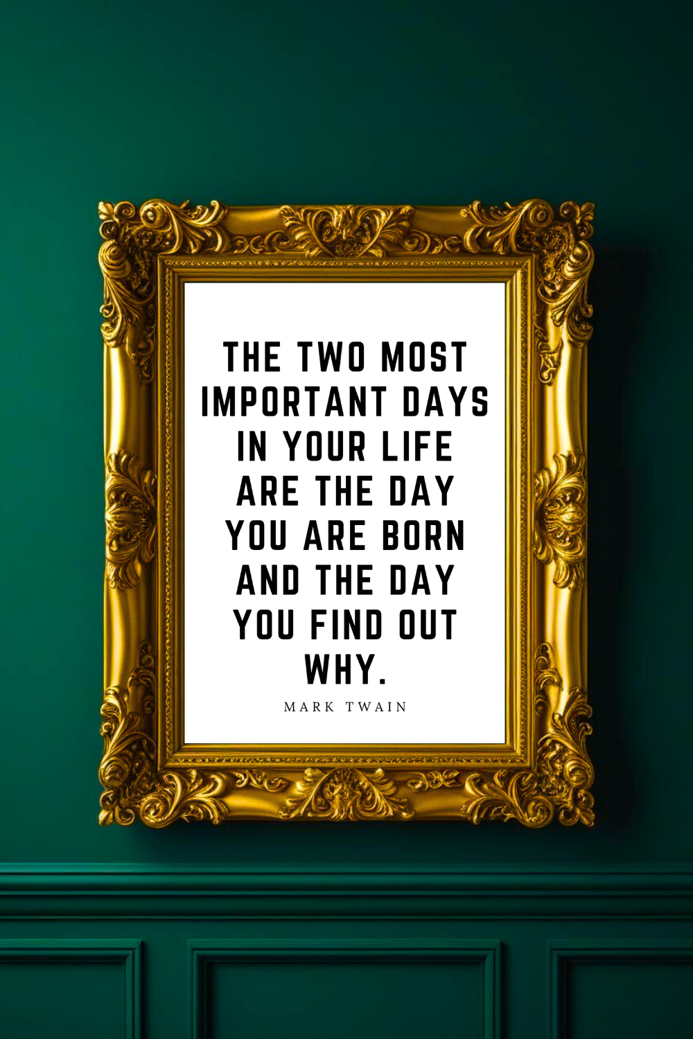 THE TWO MOST IMPORTANT DAYS • Top Quotes Home Decor • Black and White Printable Wall Art.png