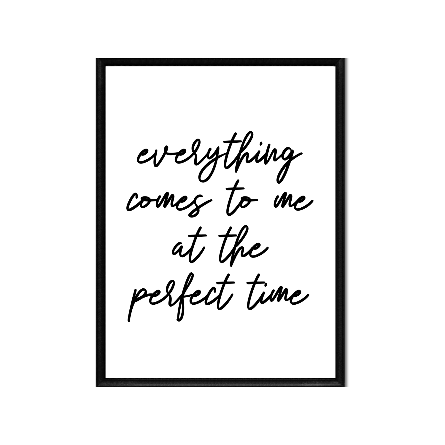 everything comes to me at the perfect time • Printable Positive Affirmation • Printable Quote Downloadable File .png
