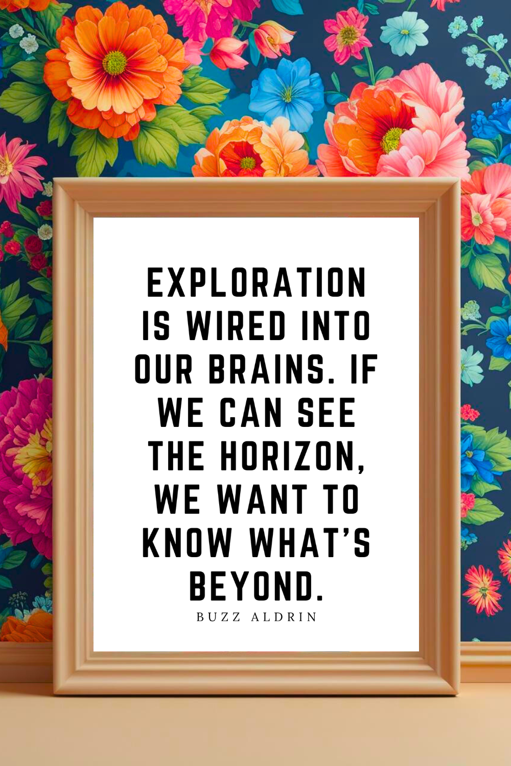 EXPLORATION IS WIRED • 8x10 • Positive Mindset Quotes for Inspiration • Wall Art Printable Quotes.png