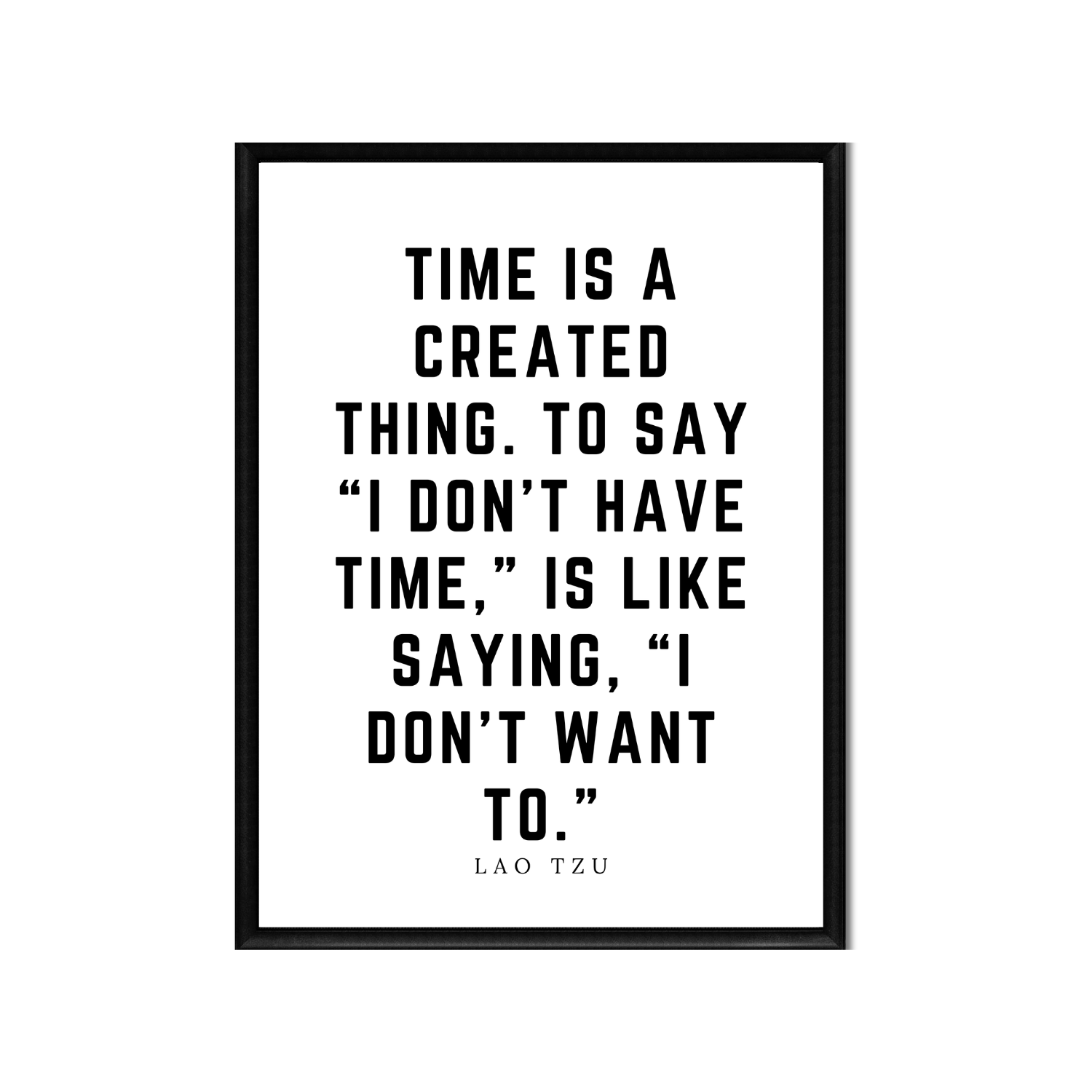 Time is a Created Thing • Lao Tzu Printable Wall Art • Inspirational Quote • Minimalist 8x10 Digital Download • Black and White