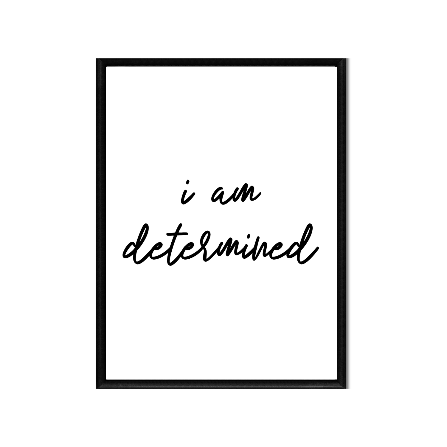 i am determined • Printable Positive Affirmation • Printable Quote Downloadable File .png