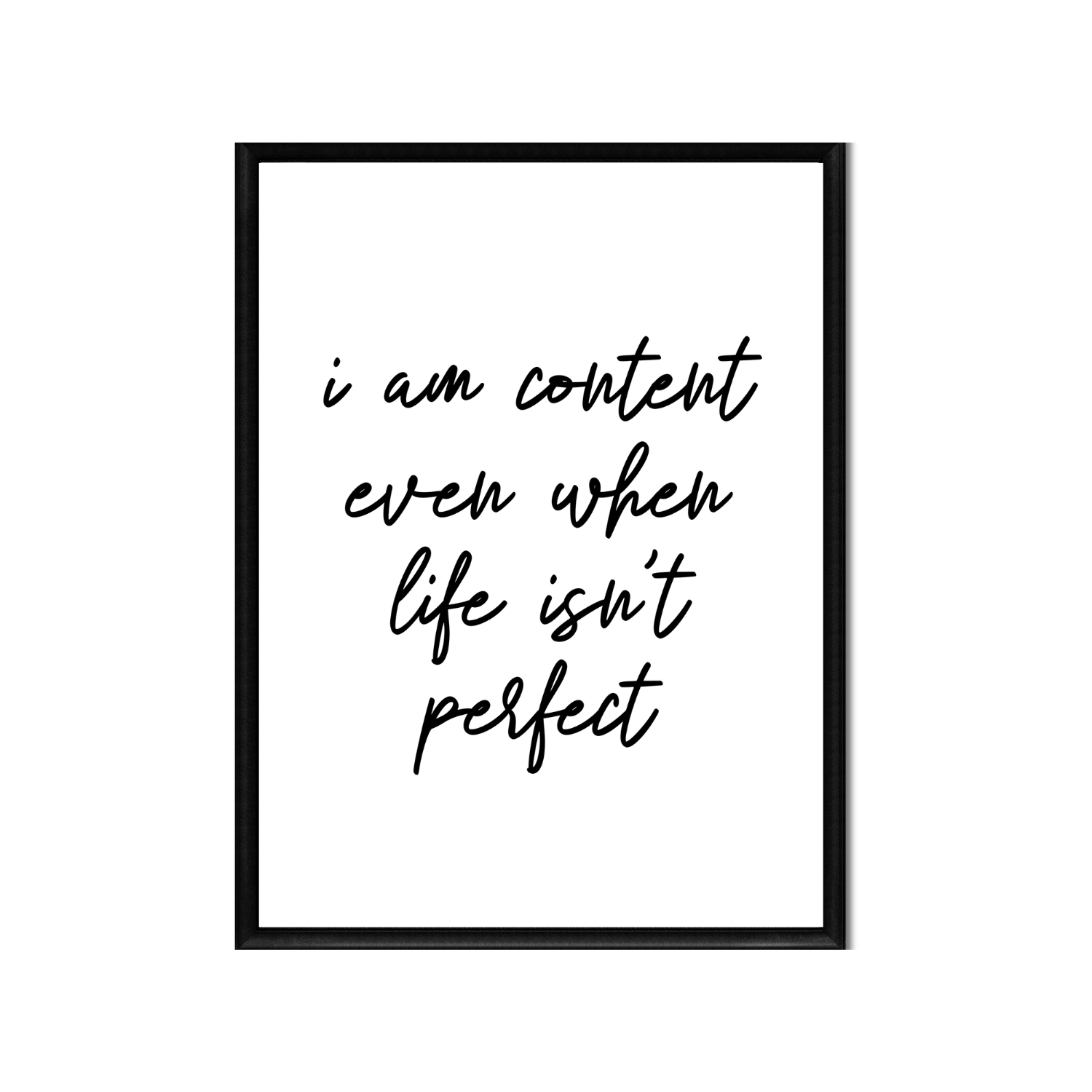 i am content even when life isn’t perfect • Printable Positive Affirmation • Printable Quote Downloadable File .png