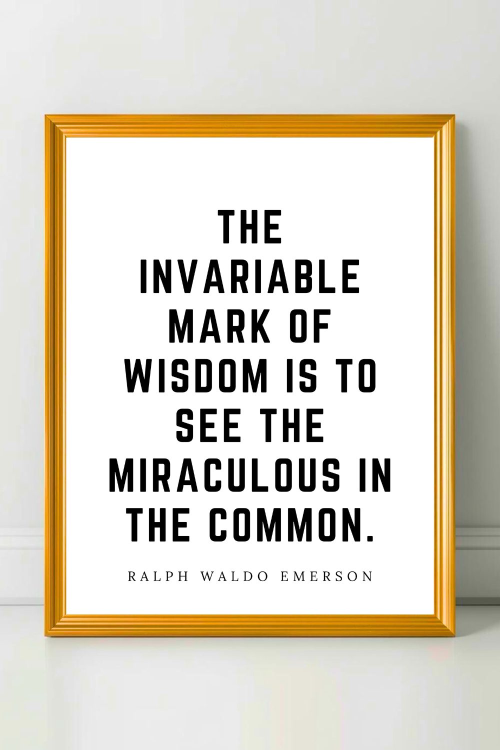 The Invariable Mark of Wisdom • Top Ralph Waldo Emerson Quotes • Modern Minimalist Printable • Positive Inspirational Quotes.png