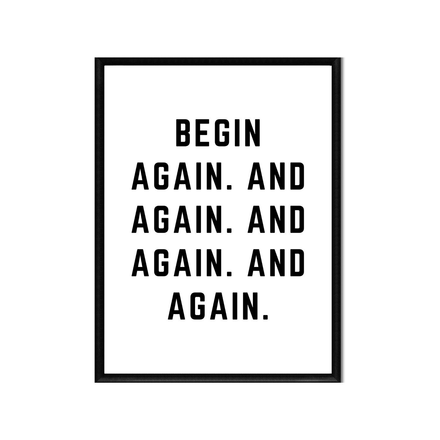 BEGIN AGAIN • Printable Quote Downloadable File .png